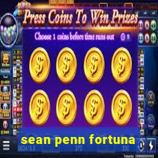 sean penn fortuna